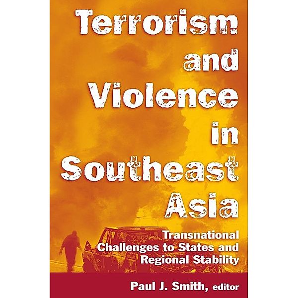 Terrorism and Violence in Southeast Asia, Paul J. Smith