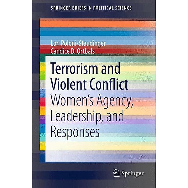 Terrorism and Violent Conflict, Lori Poloni-Staudinger, Candice Ortbals