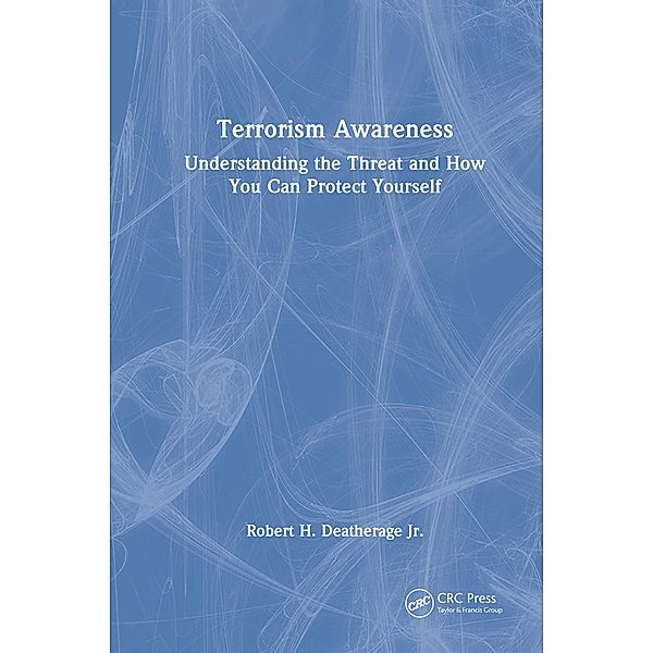 Terrorism Awareness, Robert H. Deatherage Jr.