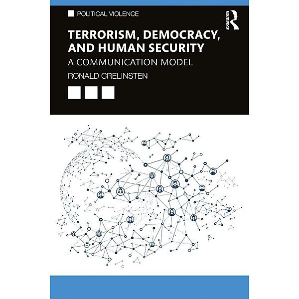 Terrorism, Democracy, and Human Security, Ronald Crelinsten