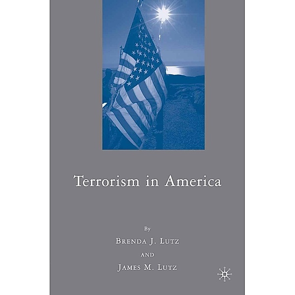 Terrorism in America, J. Lutz