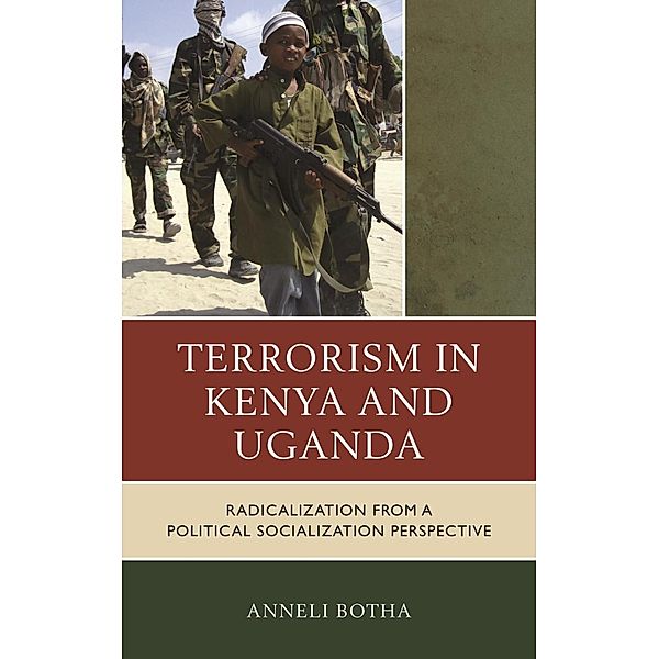 Terrorism in Kenya and Uganda, Anneli Botha