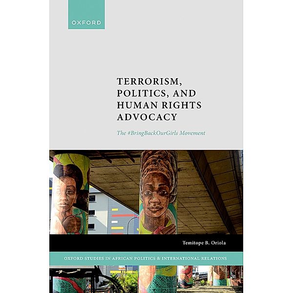 Terrorism, Politics, and Human Rights Advocacy, Temitope B. Oriola