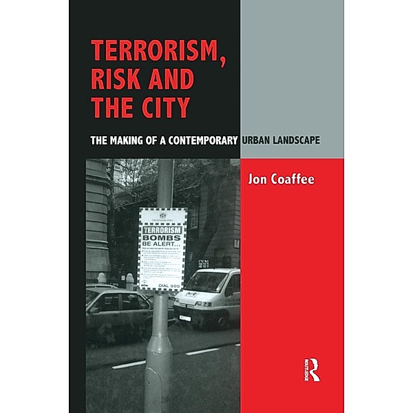 Terrorism, Risk and the City, Jon Coaffee