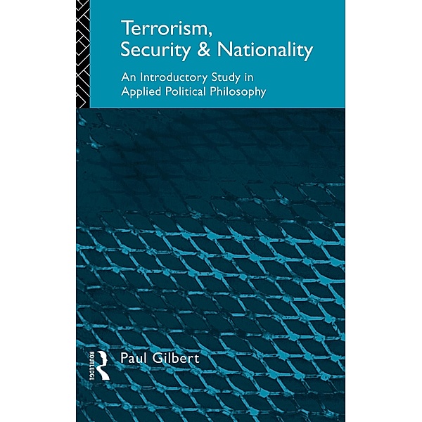Terrorism, Security and Nationality, Paul Gilbert