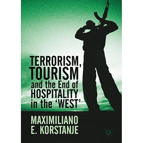 Terrorism, Tourism and the End of Hospitality in the 'West' / Progress in Mathematics, Maximiliano E. Korstanje