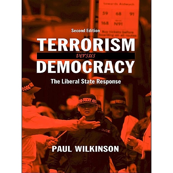 Terrorism Versus Democracy, Paul Wilkinson