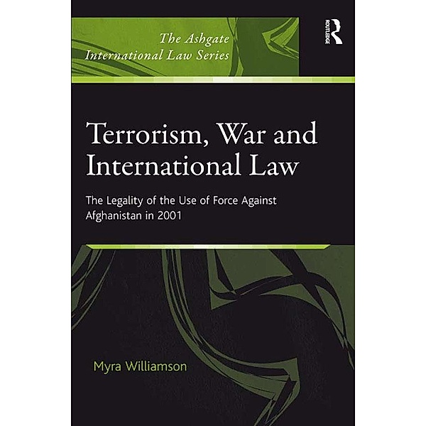 Terrorism, War and International Law, Myra Williamson