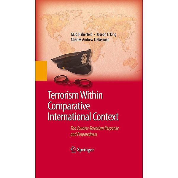 Terrorism Within Comparative International Context, M. R. Haberfeld, Joseph F. King, Charles A. Lieberman