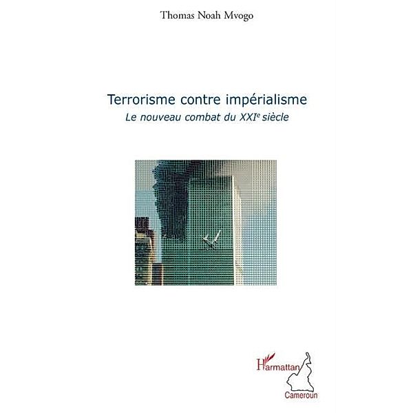 Terrorisme contre imperialisme / Hors-collection, Thomas Noah Mvogo