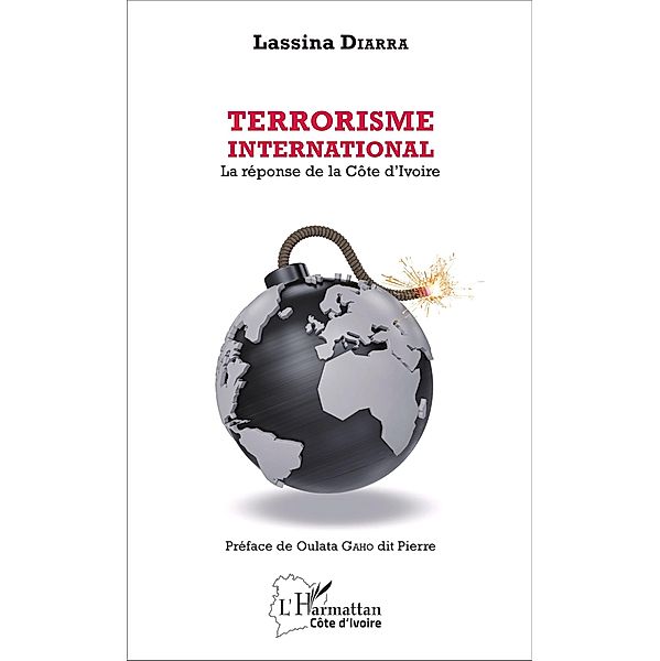 Terrorisme international. La reponse de la Cote d'Ivoire, Diarra Lassina Diarra