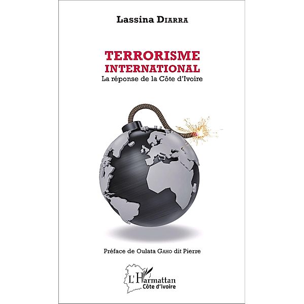 Terrorisme international. La réponse de la Côte d'Ivoire, Diarra Lassina Diarra