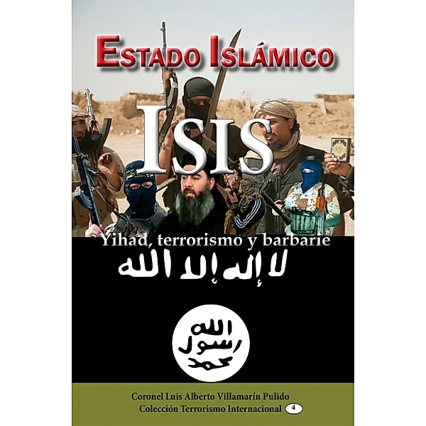 Terrorismo inteernacional: Estado Islámico-ISIS, Luis Alberto Villamarin Pulido