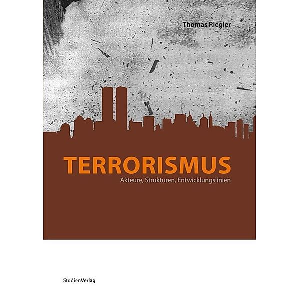 Terrorismus, Thomas Riegler