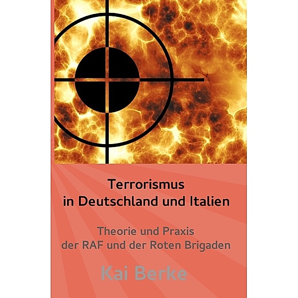 Terrorismus in Deutschland und Italien, Kai Berke