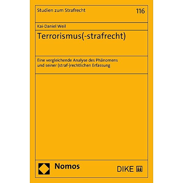 Terrorismus(-strafrecht) / Studien zum Strafrecht Bd.116, Kai-Daniel Weil