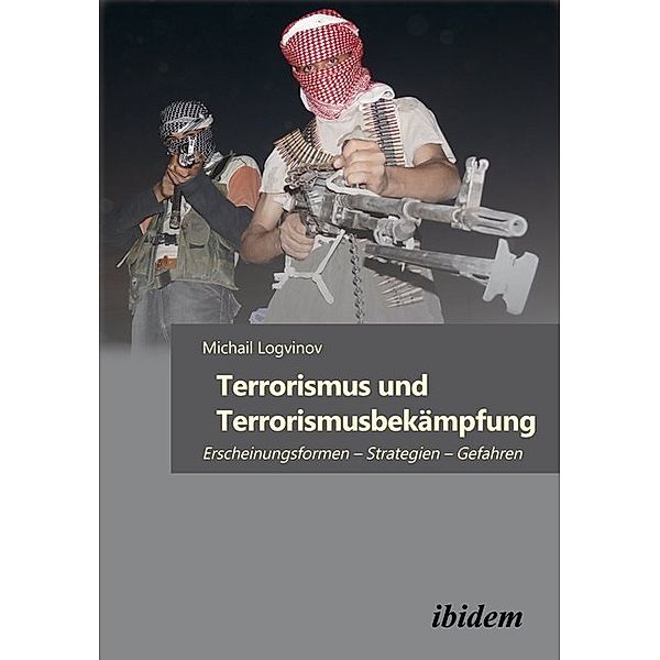Terrorismus und Terrorismusbekämpfung, Michail Logvinov