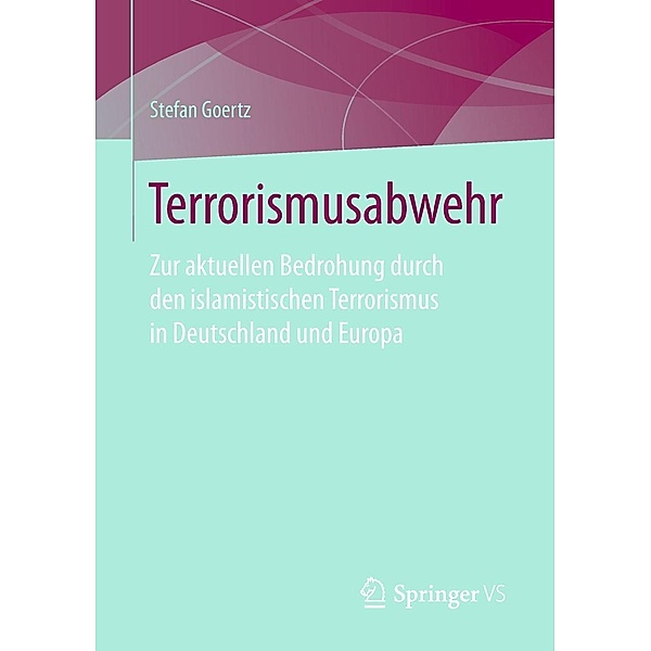 Terrorismusabwehr, Stefan Goertz