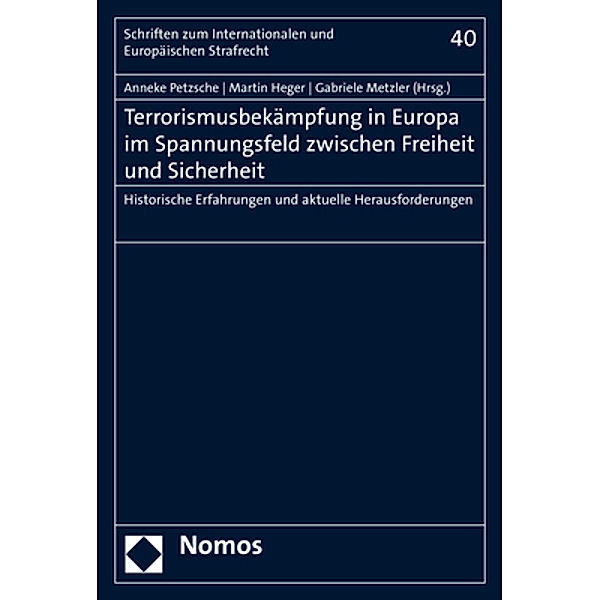 Terrorismusbekämpfung in Europa im Spannungsfeld zwischen Freiheit und Sicherheit