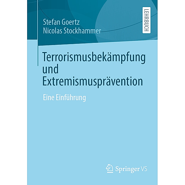 Terrorismusbekämpfung und Extremismusprävention, Stefan Goertz, Nicolas Stockhammer