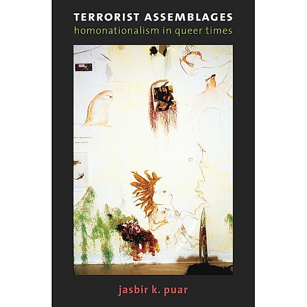 Terrorist Assemblages, Puar Jasbir K. Puar