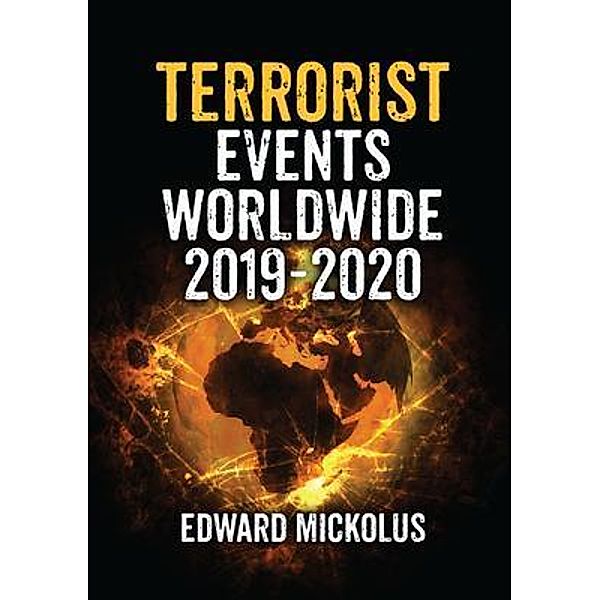 Terrorist Events Worldwide 2019-2020, Edward Mickolus