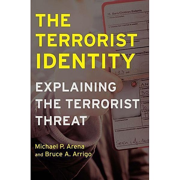 Terrorist Identity, Michael P. Arena