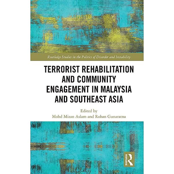 Terrorist Rehabilitation and Community Engagement in Malaysia and Southeast Asia