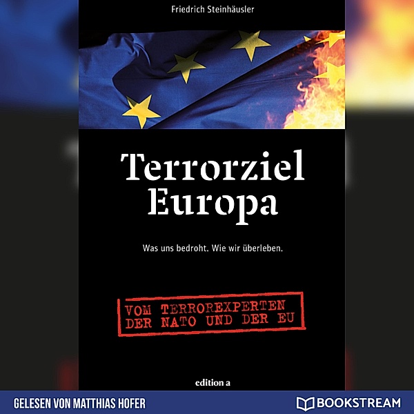 Terrorziel Europa, Friedrich Steinhäusler