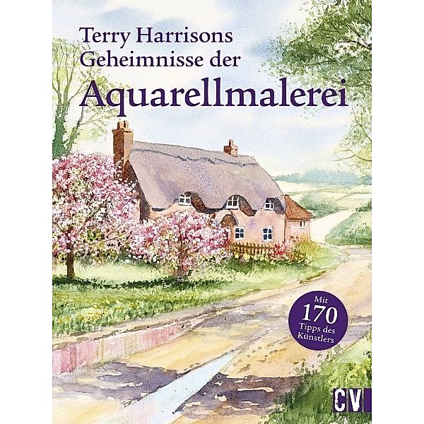 Terry Harrisons Geheimnisse der Aquarellmalerei, Terry Harrison