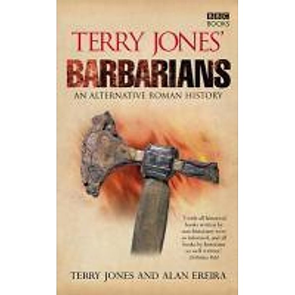 Terry Jones' Barbarians, Alan Ereira, Terry Jones
