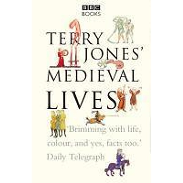 Terry Jones' Medieval Lives, Alan Ereira, Terry Jones