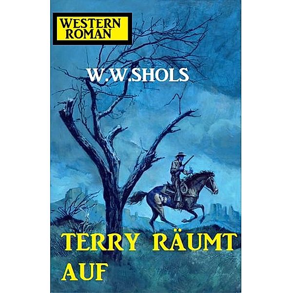 Terry räumt auf, W. W. Shols