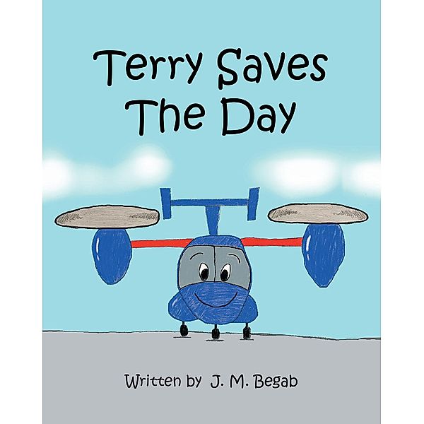 Terry Saves The Day, J. M. Begab
