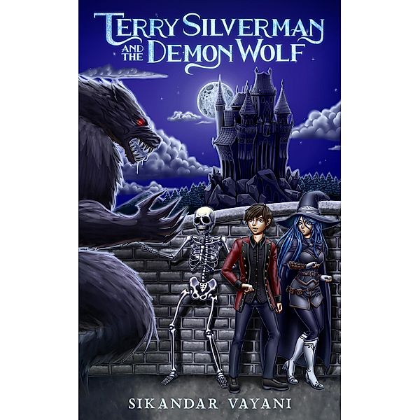 Terry Silverman and the Demon Wolf / Terry Silverman, Sikandar Vayani