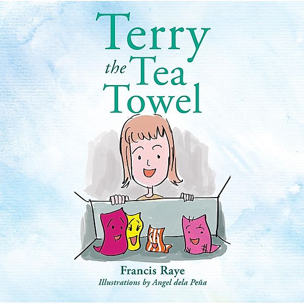 Terry the Tea Towel, Francis Raye