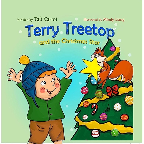 Terry Treetop and the Christmas Star (The Terry Treetop Series, #6), Tali Carmi