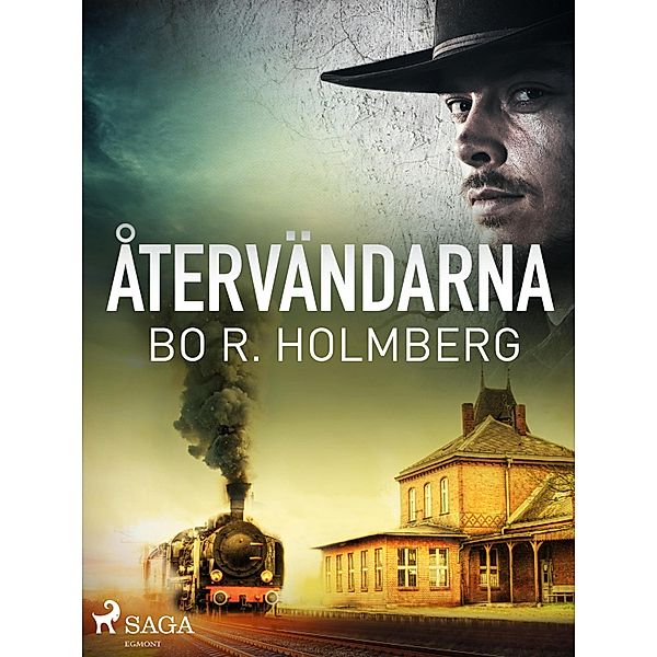 Återvändarna, Bo R. Holmberg