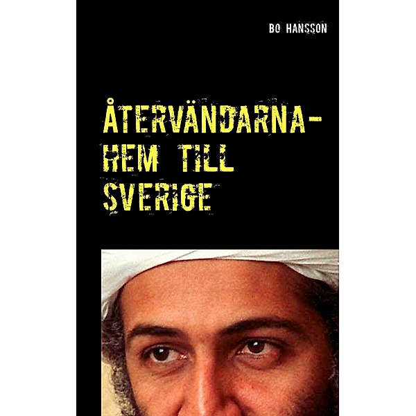 Återvändarna- hem till Sverige., Bo Hansson