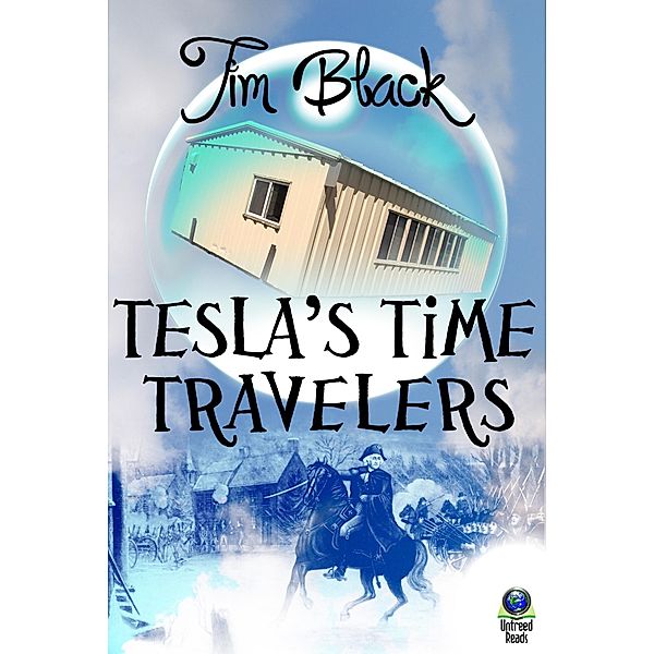 Tesla's Time Travelers (Tesla's Time Travelers, #1) / Untreed Reads, Tim Black