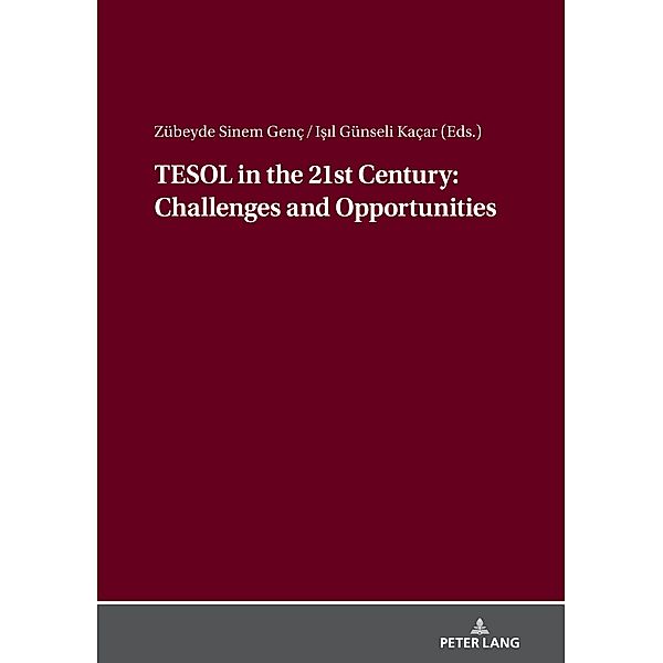 TESOL in the 21st Century: Challenges and Opportunities