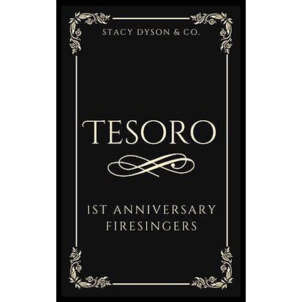 Tesoro, Stacy Dyson