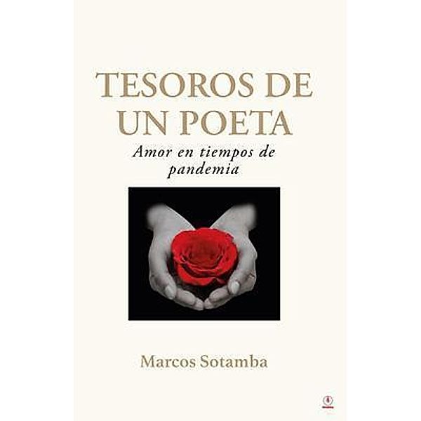 Tesoros de un poeta, Marcos Sotamba