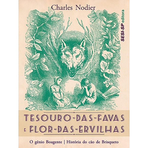 Tesouro das Favas e Flor das Ervilhas, Charles Nodier