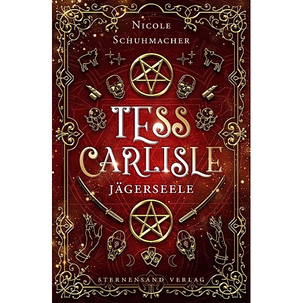 Tess Carlisle (Band 1): Jägerseele / Tess Carlisle Bd.1, Nicole Schuhmacher