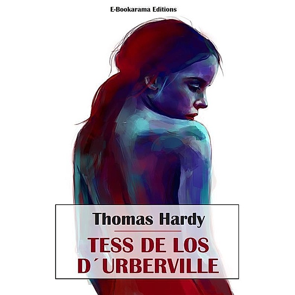 Tess de los d'Urberville, Thomas Hardy