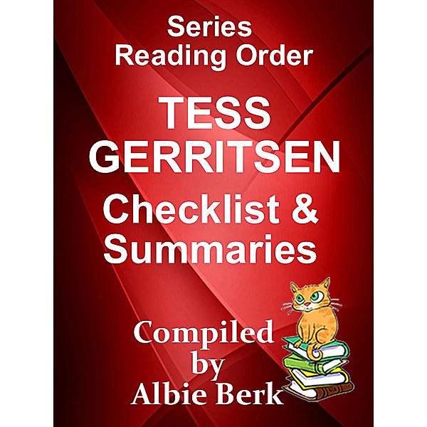 Tess Gerritsen: Series Reading Order - with Checklist & Summaries, Albie Berk