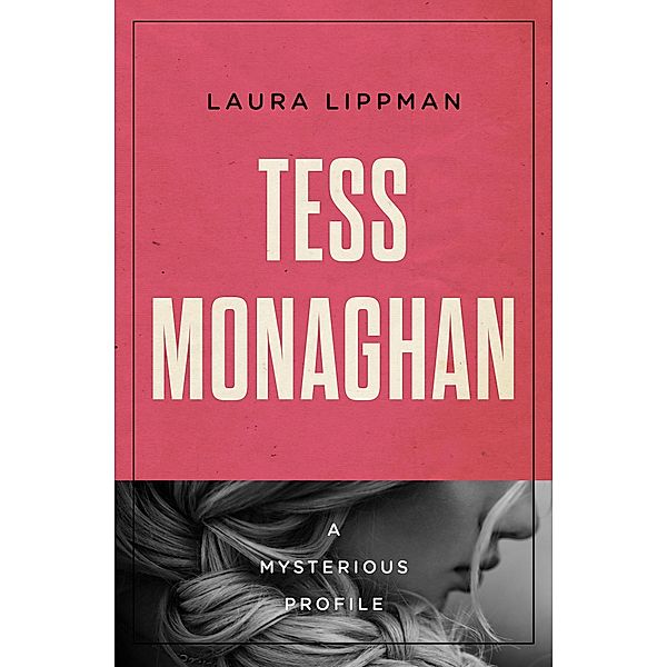 Tess Monaghan / Mysterious Profiles, Laura Lippman