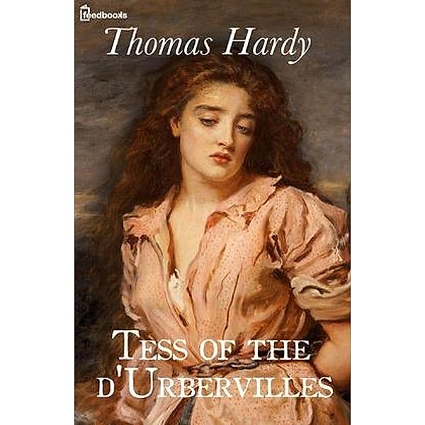 Tess of the d'Urbervilles, Thomas Hardy