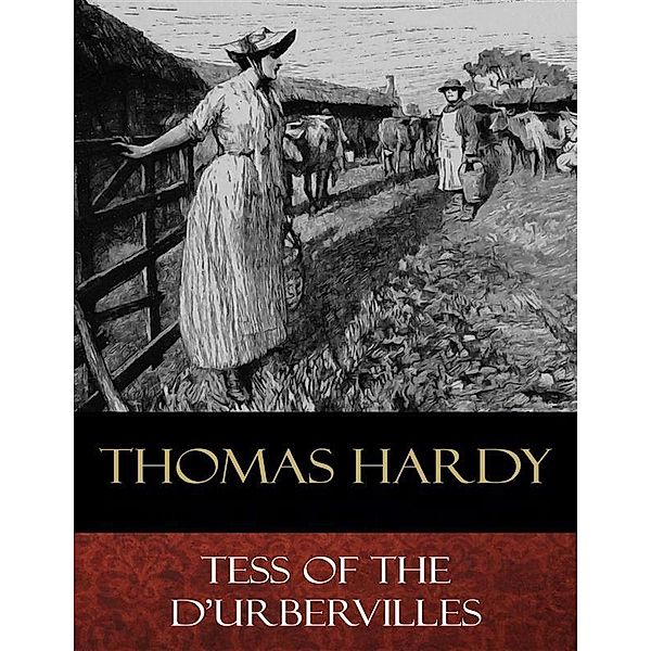 Tess of the d'Urbervilles, Thomas Hardy